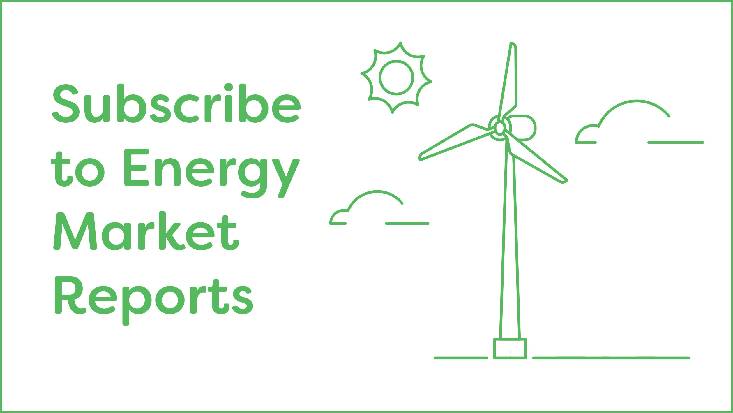 Subscribe to energy market reports