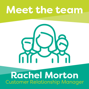 Meet Rachel Morton, one of our Customer Relationship Managers