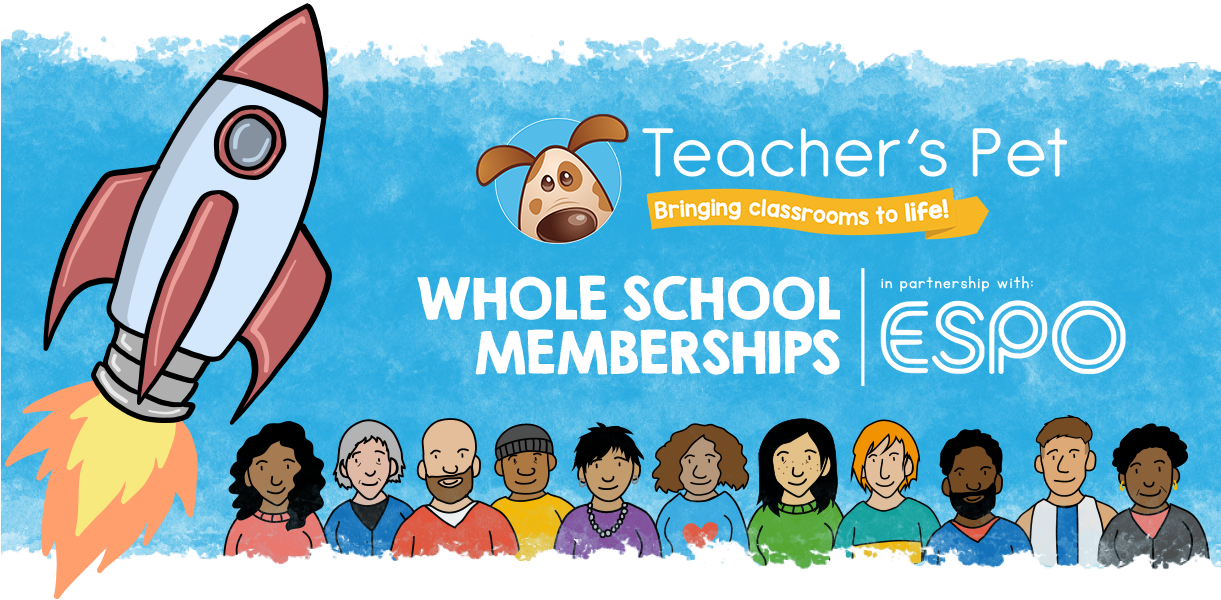 Teacher's Pet, bringing classrooms to life! Whole School Memberships in partnership with ESPO